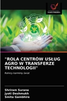 Rola Centrów Uslug Agro W Transferze Technologii 6203653136 Book Cover