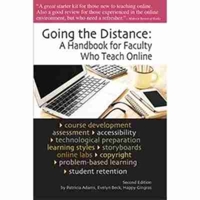 Going the Distance : A Handbook for Faculty Who Teach Online 0940017512 Book Cover