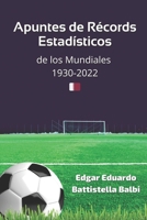 Apuntes de Récords Estadísticos de los Mundiales 1930-2022 9801829761 Book Cover