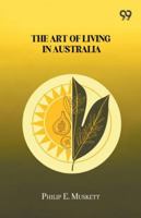 The Art Of Living In Australia 9374836637 Book Cover