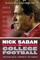 Nick Saban vs. College Football 1600789129 Book Cover