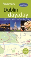 Frommer's Dublin day by day 1628872926 Book Cover
