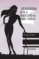 My encounter with a prostitute and other stories 9786086988 Book Cover