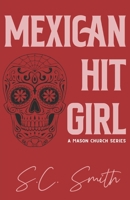 Mexican Hit Girl 1514279673 Book Cover