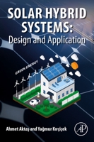 Solar Hybrid Systems: Design and Application 0323884997 Book Cover