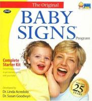 Baby Signs Complete Starter Kit: Everything You Need to Get Started Signing With Your Baby B00BGYNFYW Book Cover