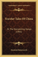 Traveller Tales of China; 1013527399 Book Cover