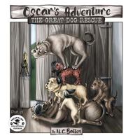 Oscar's Adventure: The Great Dog Rescue 1457549166 Book Cover