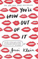 You'll Grow Out of It 1455531189 Book Cover