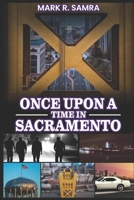 Once Upon a Time in Sacramento B0D929SR7L Book Cover