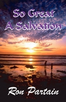 So Great a Salvation 1929072457 Book Cover
