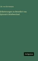 Erläuterungen zu Benedict von Spinoza's Briefwechsel (German Edition) 3563138001 Book Cover