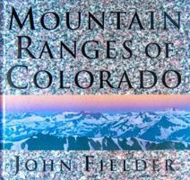 Mountain Ranges of Colorado 1565794966 Book Cover