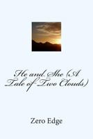 He and She (A Tale of Two Clouds) 149919255X Book Cover