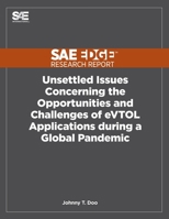 Unsettled Issues Concerning the Opportunities and Challenges of eVTOL Applications during a Global Pandemic 1468602527 Book Cover