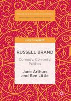 Russell Brand: Comedy, Celebrity, Politics (Palgrave Studies in Comedy) 1137596279 Book Cover