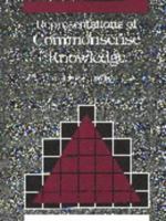 Representations of Commonsense Knowledge (Morgan Kaufmann Series in Representation and Reasoning) 1558600337 Book Cover