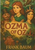 Ozma of Oz: Fantasy adventure Land of Oz 2322595926 Book Cover