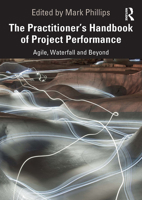 The Practitioner's Handbook of Project Performance: Agile, Waterfall and Beyond 1138288225 Book Cover