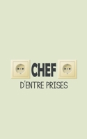 Chef d'entre-prises: Carnet de notes pour vos idées | chef d'entreprise, entrepreneur | 120 pages | Format A5 5" x 8" (French Edition) 1698329725 Book Cover