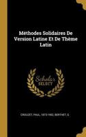 M�thodes Solidaires De Version Latine Et De Th�me Latin 1246828561 Book Cover