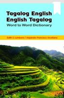 Tagalog / English - English / Tagalog Word to Word Dictionary 1626320489 Book Cover