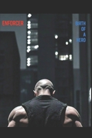 Enforcer: Birth of a Hero 1724125818 Book Cover