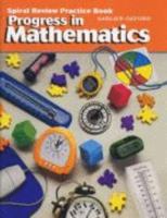 Progress in Mathematics, Grade 4, Spiral Review Practice Book 0821525743 Book Cover