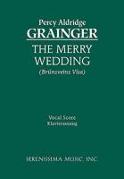 The Merry Wedding - Vocal Score 1932419888 Book Cover