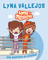 Lyna y Mandarina: Una aventura en altamar (Spanish Edition) 8410239612 Book Cover