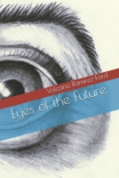 Eyes of the Future 1688354662 Book Cover