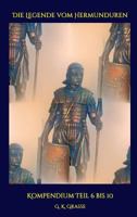 Die Legende vom Hermunduren: Kompendium Teil 6 bis 10 3743979225 Book Cover