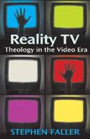 REALITY TV: Theology in the Video Era 082723256X Book Cover