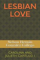 Lesbian Love: Carolina and Julieth 1790281431 Book Cover