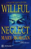 Willful Neglect 0312156944 Book Cover