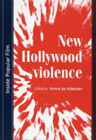 New Hollywood Violence (Inside Popular Film) 0719067235 Book Cover
