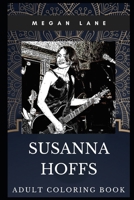 Susanna Hoffs Adult Coloring Book: The Bangles Cofounder and Acclaimed Songwriter Inspired Coloring Book for Adults 1705601049 Book Cover