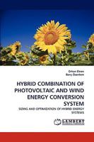 Hybrid Combination of Photovoltaic and Wind Energy Conversion System 3838375432 Book Cover