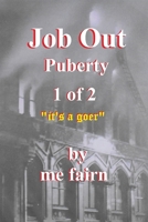 Job Out Puberty part 1 1724183044 Book Cover