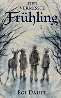 Der vermisste Frühling (German Edition) 3696398942 Book Cover