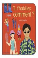 Tu t'habilles comment ? 2355045593 Book Cover
