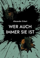 Wer auch immer sie ist (German Edition) 3695116862 Book Cover