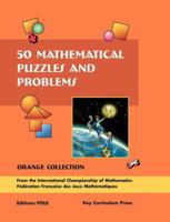 50 Mathematical Puzzles and Problems: Orange Collection 1559534990 Book Cover