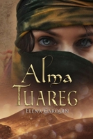 Alma Tuareg (Señores del desierto nº 2) (Spanish Edition) B09YYB1X85 Book Cover