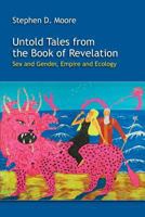 Untold Tales from the Book of Revelation: Sex and Gender, Empire and Ecology 1589839900 Book Cover