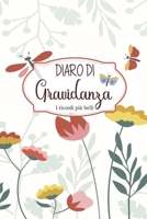 Diaro Di Gravidanza I ricordi più belli: Cattura i momenti più belli della gravidanza con questo pratico taccuino. (Italian Edition) 1675058326 Book Cover