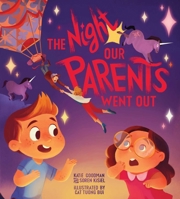 The Night Our Parents Went Out 1576877477 Book Cover
