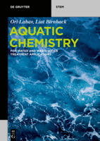 Aquatic Chemistry: For Water and Wastewater Treatment Applications 3110603926 Book Cover