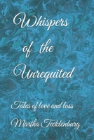 Whispers of the Unrequited B0FTVY7HJY Book Cover
