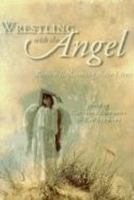 Wrestling with the Angel (Anthologies) 0889952019 Book Cover
